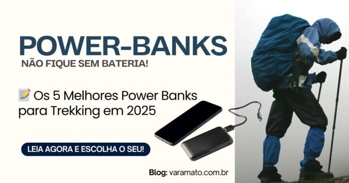 TOP 5 Power Banks para Trekking – Não Fique Sem Bateria